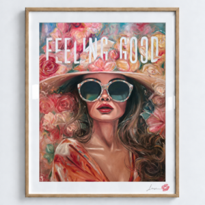 Feeling Good / Exclusive, Signed and Kissed Limited Edition Print