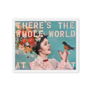 The Whole World at Your Feet – Whimsical Floral Portrait Wall Art, Inspirational / Framed Canvas