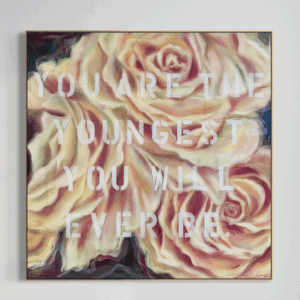 You Are the Youngest You Will Ever Be